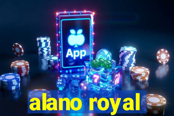 alano royal